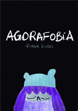 "Agorafobia" por: Joana Isabel